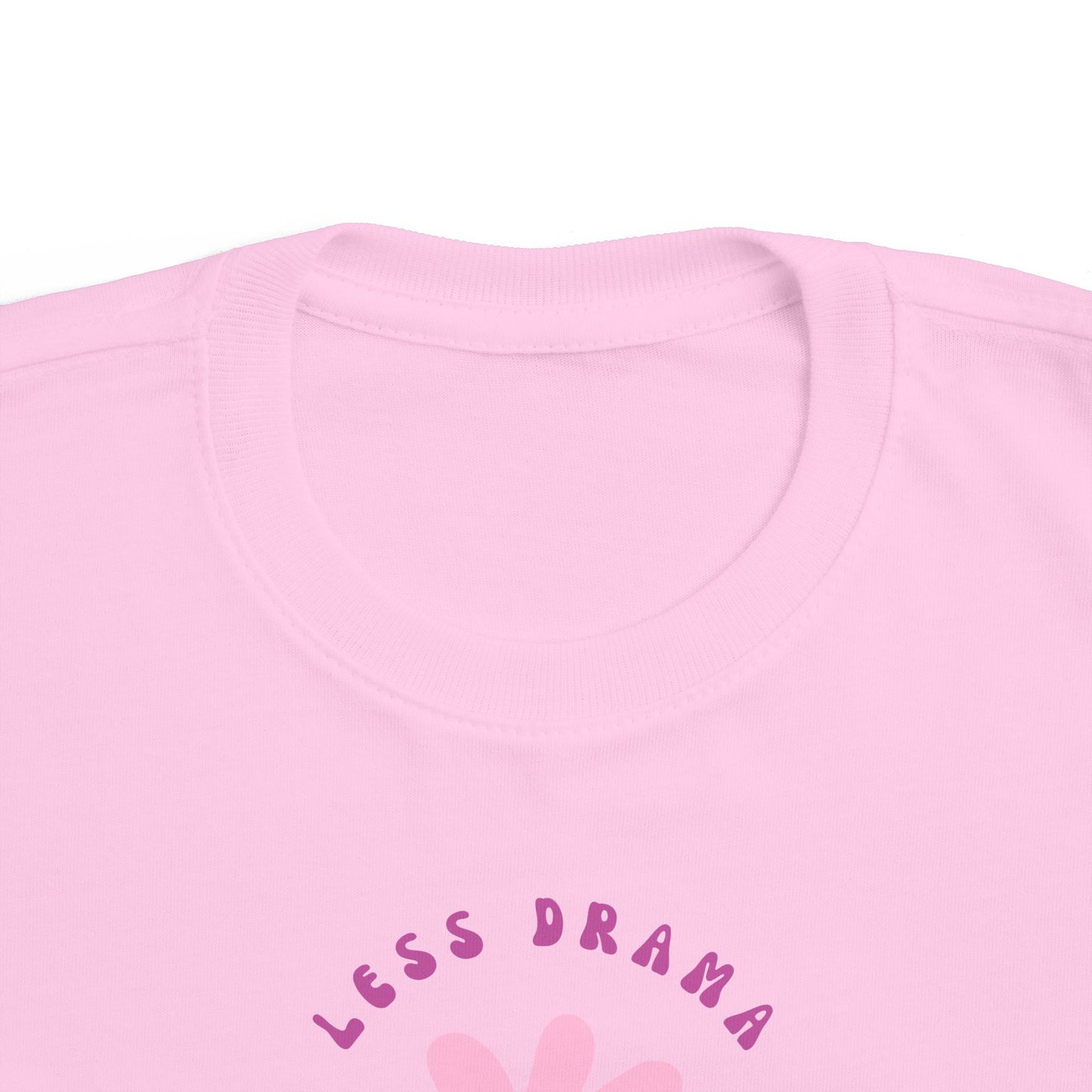 Less Drama More Dua Toddler's Fine Jersey Tee