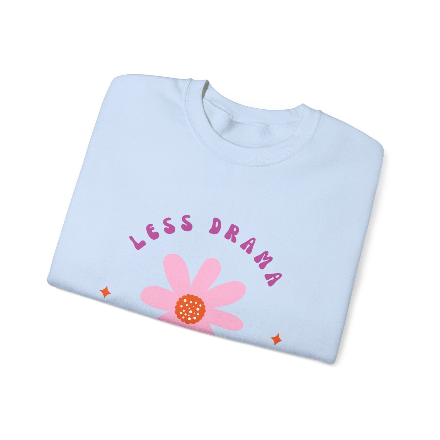 Less Drama More Dua Crewneck Sweatshirt